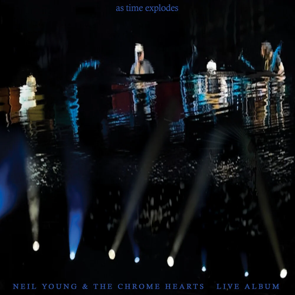 Pre-Order: Neil Young & The Chrome Hearts - As Time Explodes - Live Album [CD]
