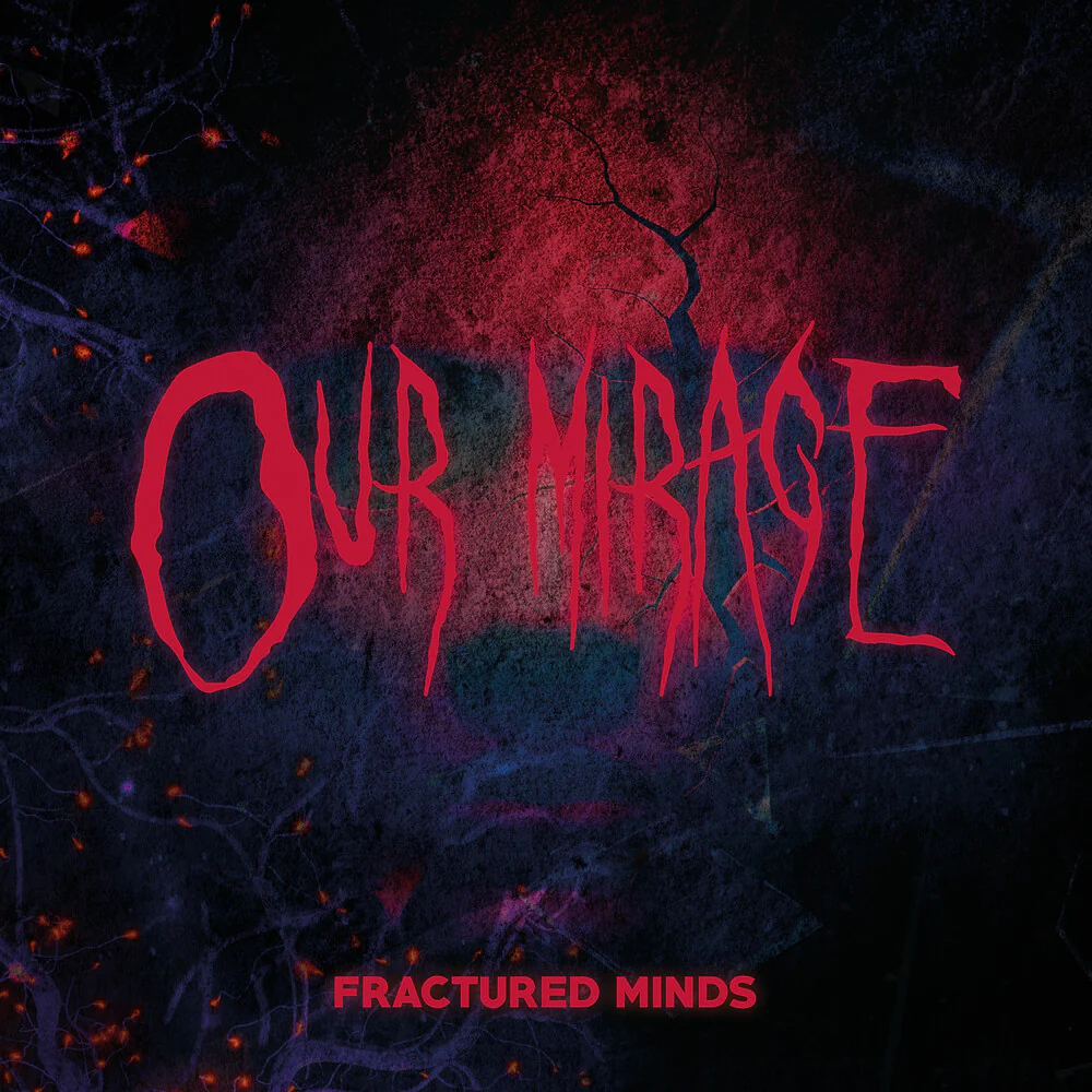 Our Mirage - Fractured Minds [Clear Vinyl] [Limited Edition] (Red)