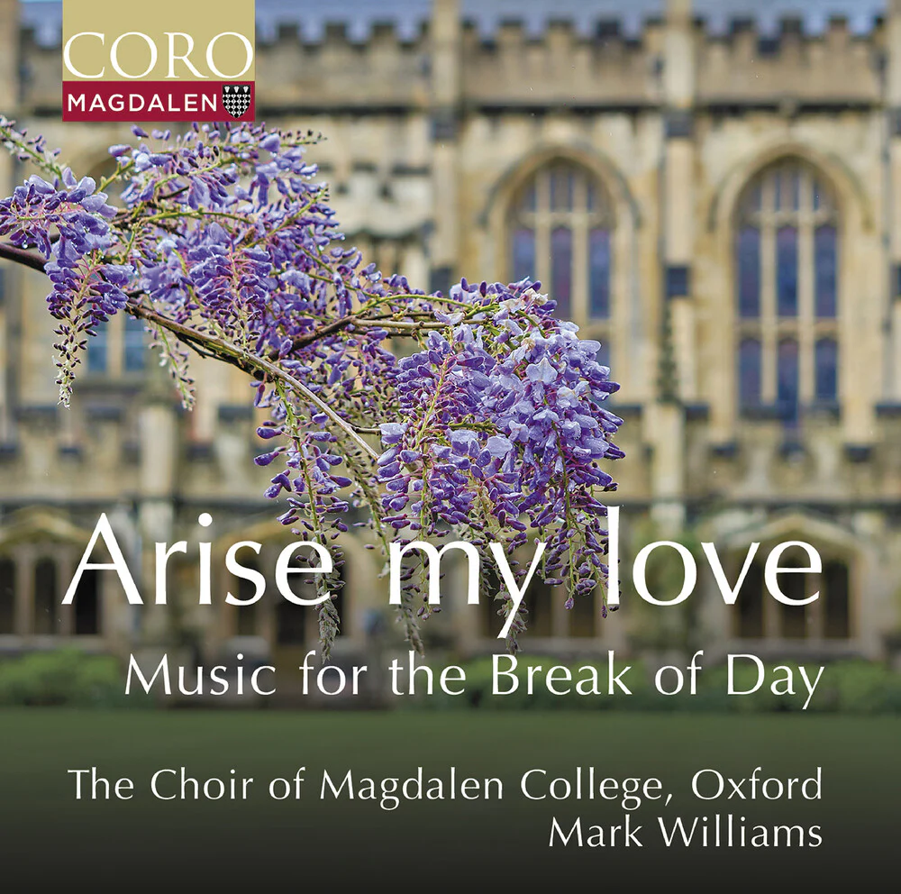 Oxford The Choir Of Magdalen College - Arise My Love - Music For The Break Of Day [CD]