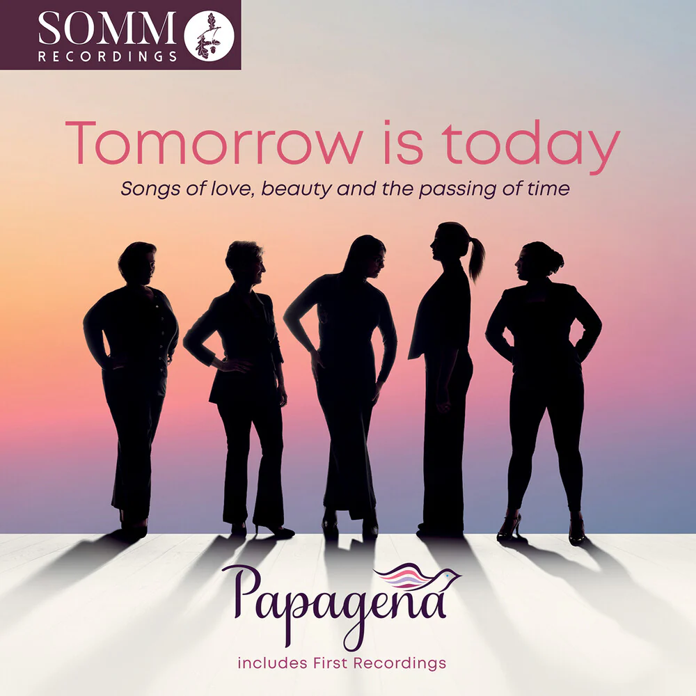 Papagena - Tomorrow Is Today - Songs Of Love Beauty & The [CD]