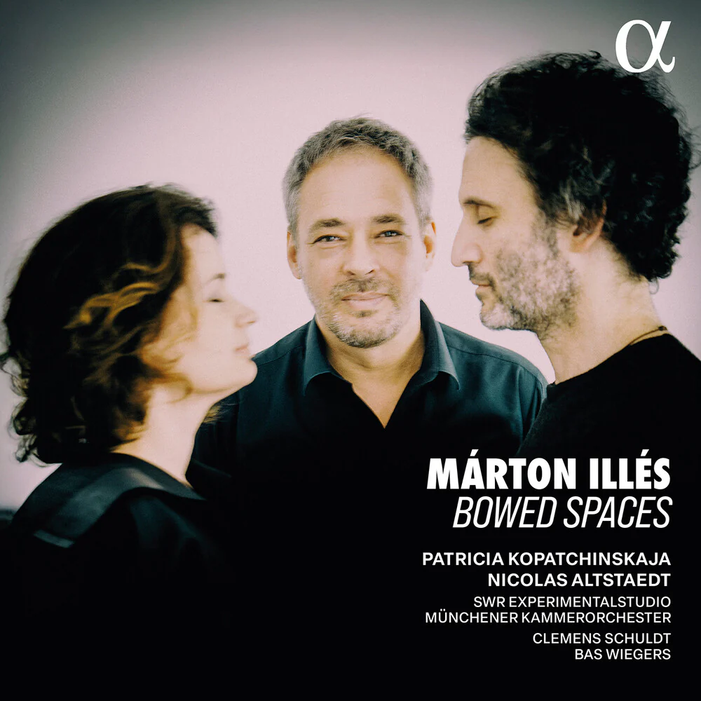 Patricia Kopatchinskaja - Marton Illes: Bowed Spaces [CD]