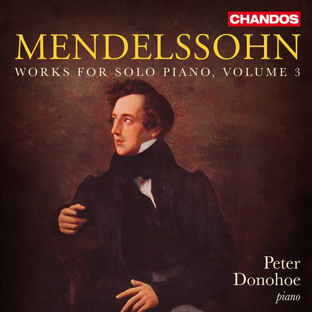 Peter Donohoe - Mendelssohn: Works For Solo Pno Vol. 3 [CD]