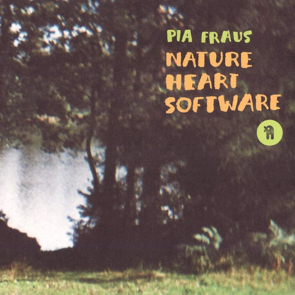 Pia Fraus - Nature Heart Software (20th Anniversary) [Colored Vinyl]
