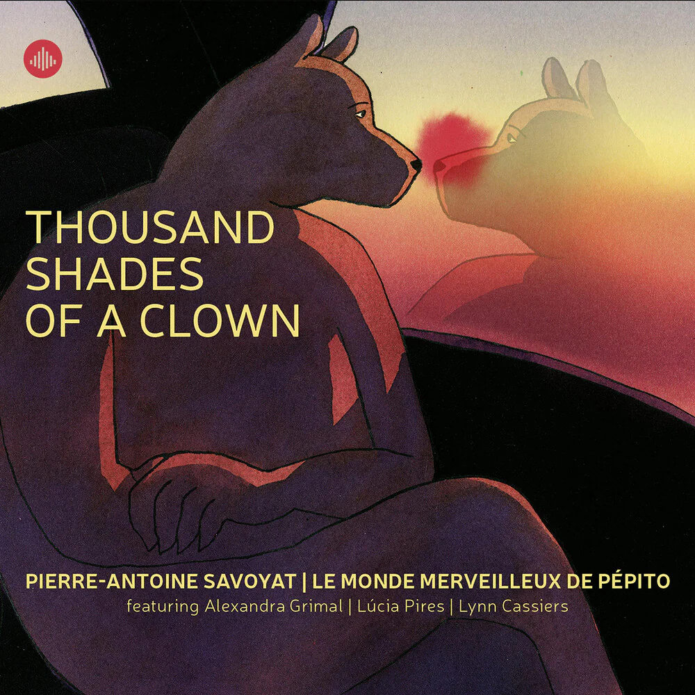 Pierre Savoyat -Antoine - Thousand Shades Of A Clown [CD]