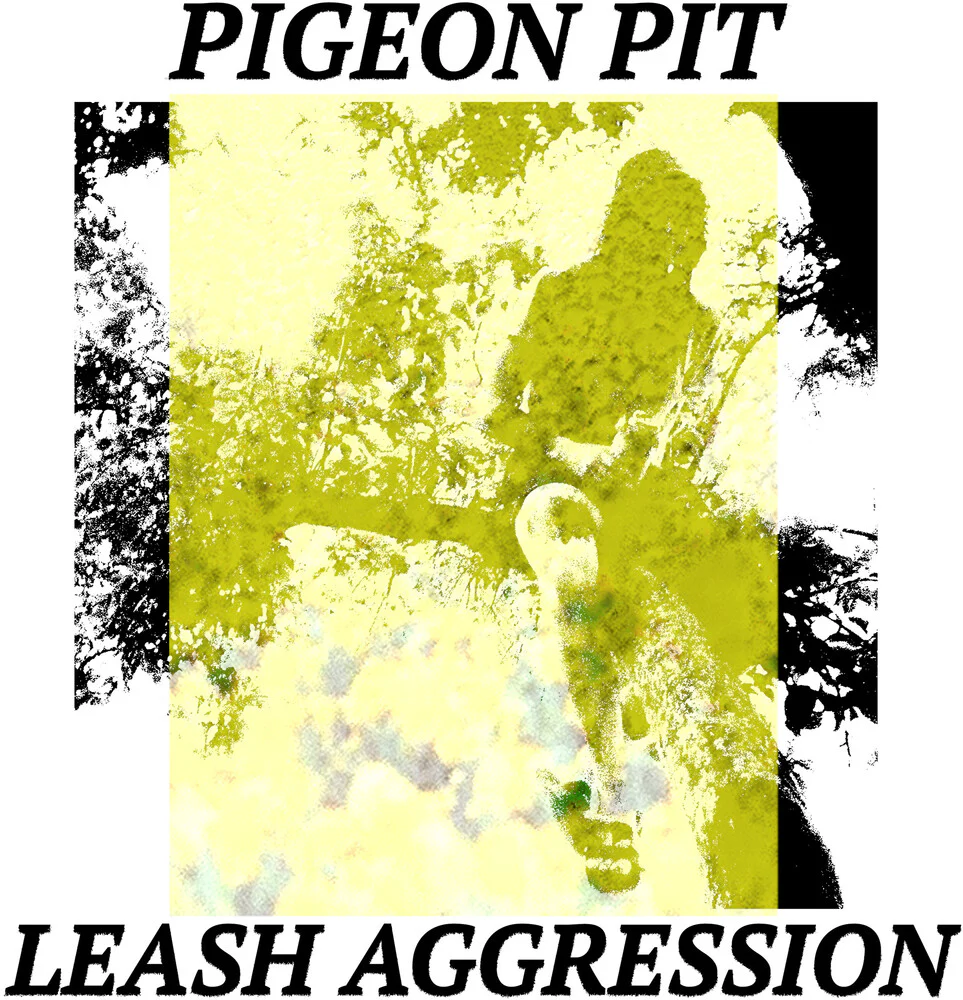 Pigeon Pit - Leash Aggression [LP]