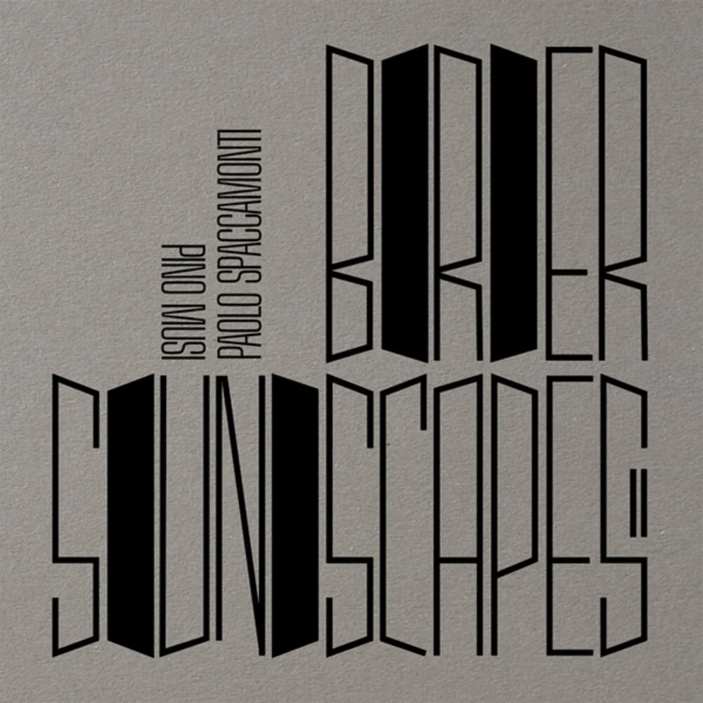 Pre-Order: Pino & Paolo Spaccamonti Musi - Border Soundscapes Ii [LP]