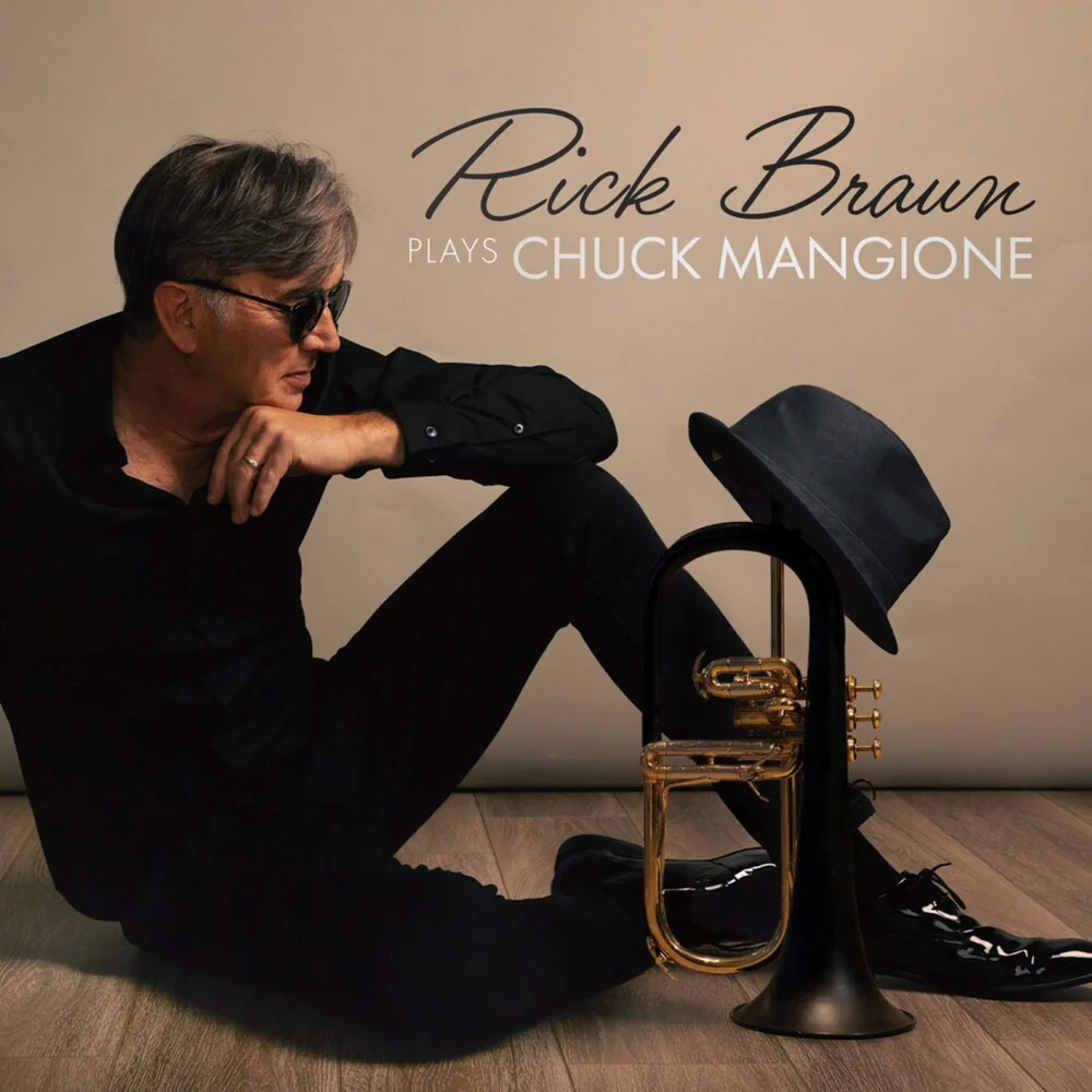 Rick Braun - Rick Braun Plays Chuck Mangione [Indie Exclusive] [Limited Edition] [Indie Exclusive]