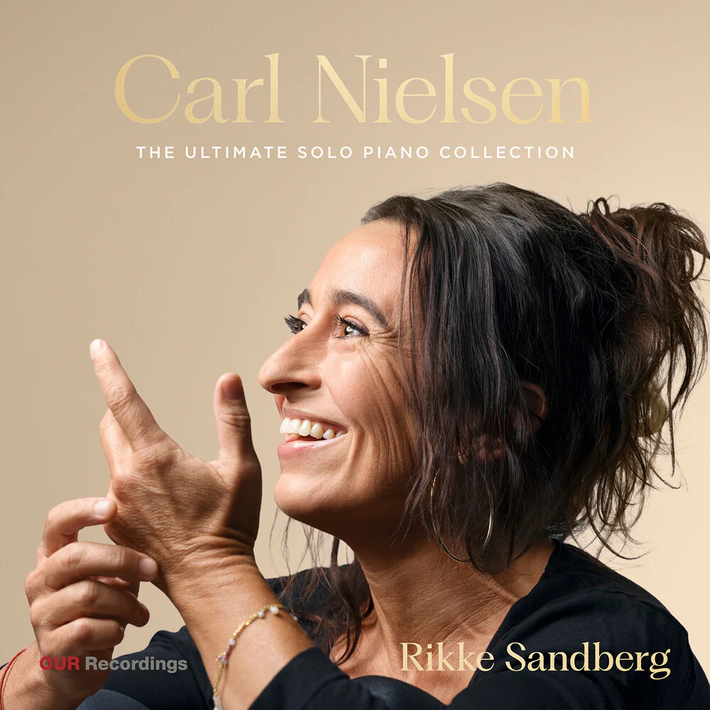 Pre-Order: Rikke Sandberg - Carl Nielsen: Ultimate Solo Pno Collection [CD]