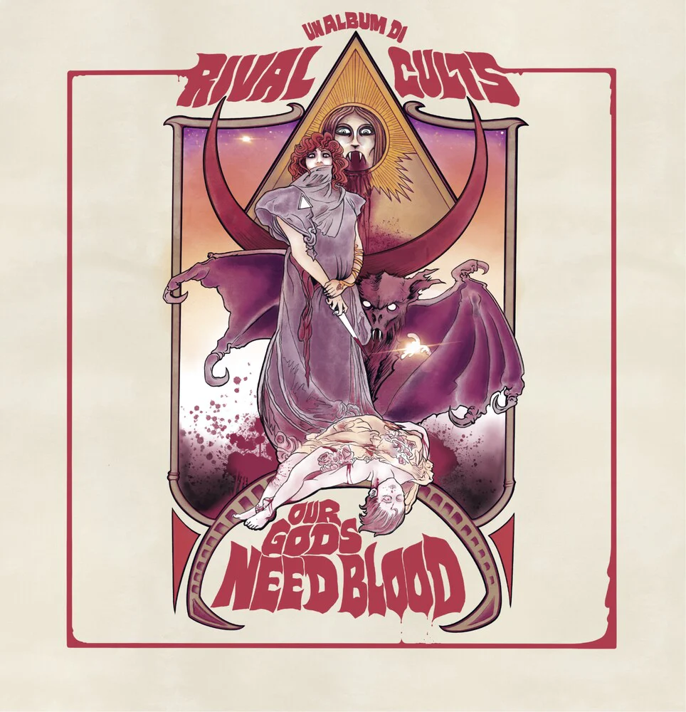 Pre-Order: Rival Cults - Our Gods Need Blood [LP]