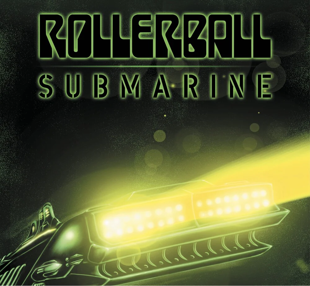 Rollerball - Submarine: Beneath The Desert Floor Chapter 9 [LP]