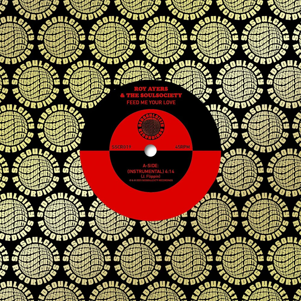 Roy Ayers  / Soulsociety - Feed Me Your Love / Funky Nassau [7" Vinyl]