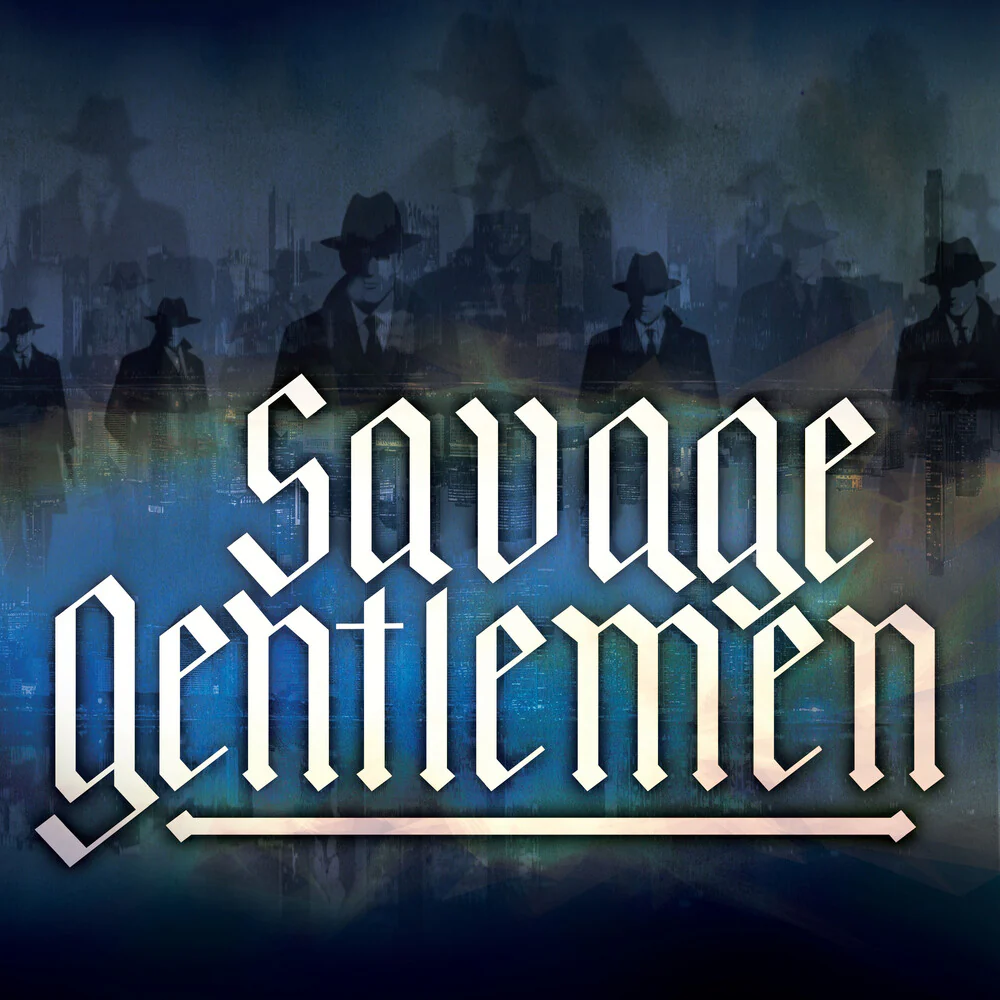 Pre-Order: Savage Gentlemen - Savage Gentlemen [Indie Exclusive]
