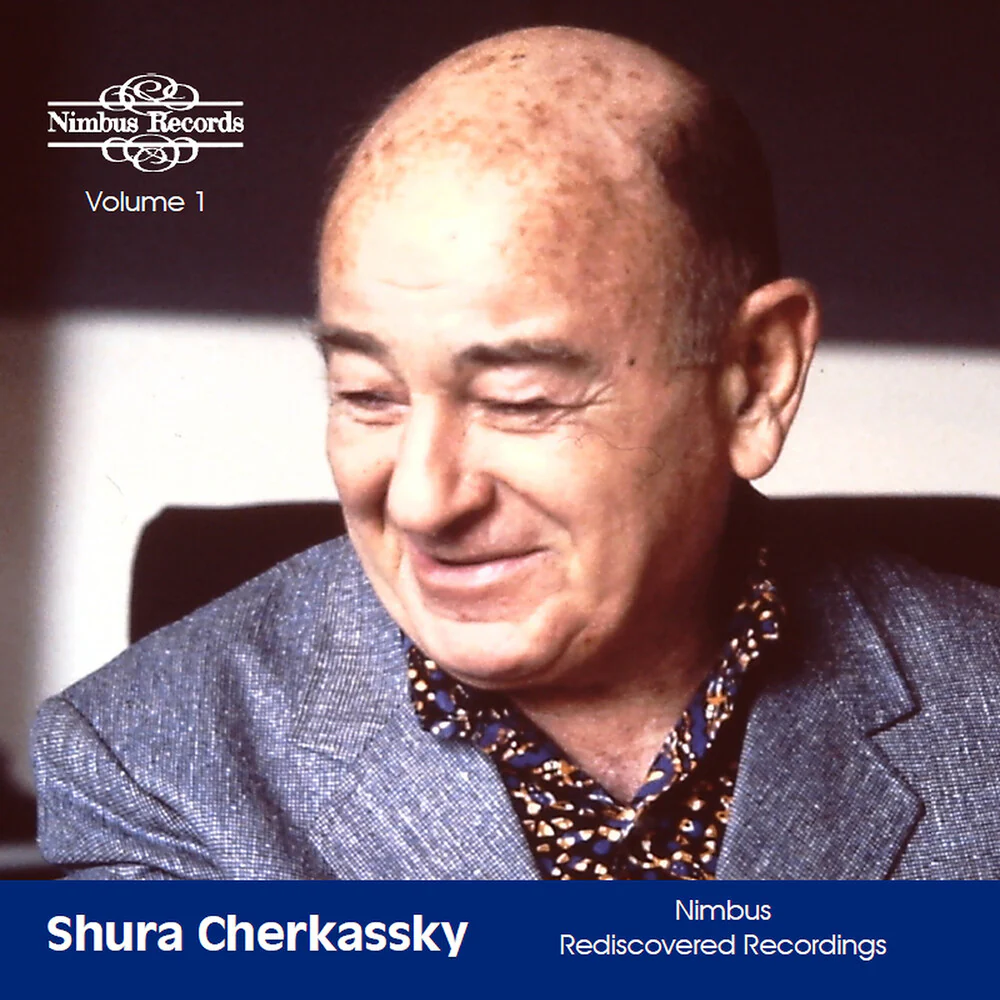 SHURA CHERKASSKY - Shura Cherkassky: Nimbus Rediscovered Recordings [CD]