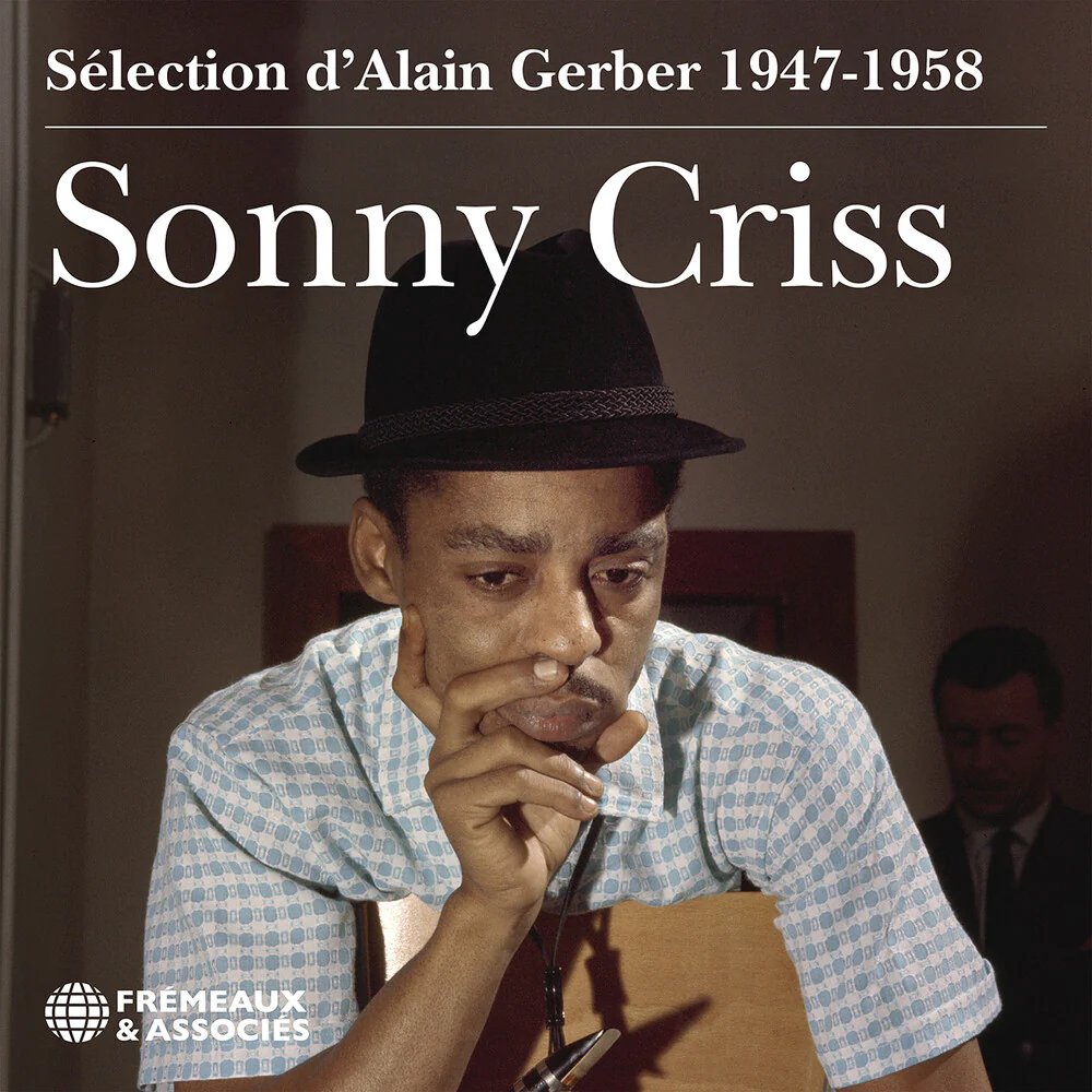 Pre-Order: Sonny Criss - Sonny Criss - 1947-1958 [CD]