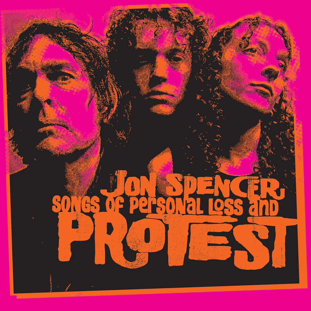 Pre-Order: Spencer, Jon - Songs of Personal Loss and Protest [CD]