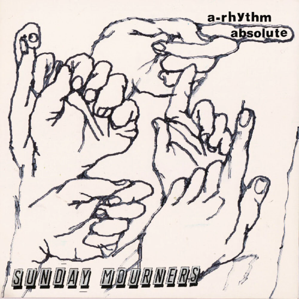 Sunday Mourners - A-Rhythm Absolute [LP]