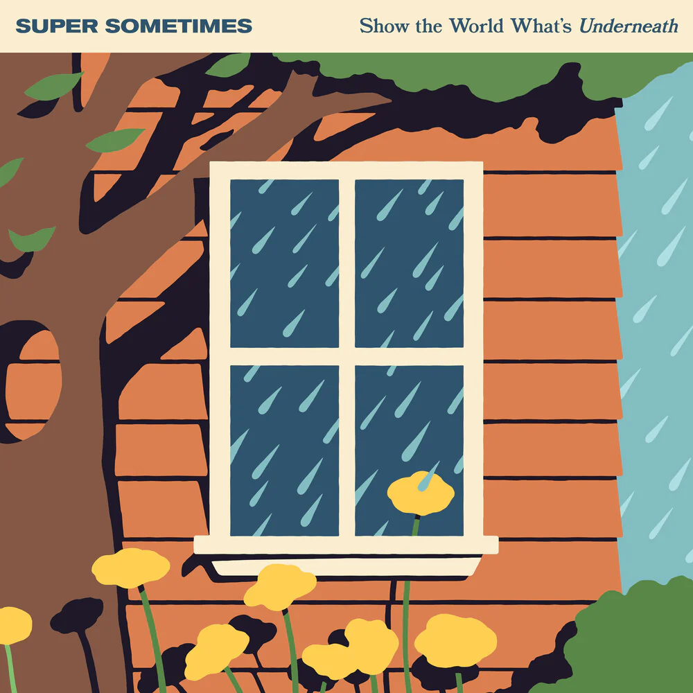 Super Sometimes - Show The World What's Underneath [Indie Exclusive Half Milky Clear / Half Orange w/ White Splatter]
