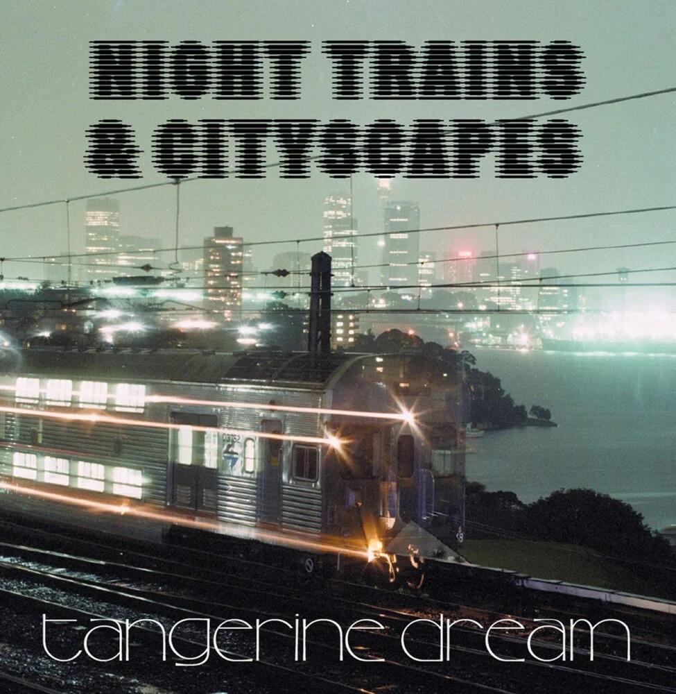 Pre-Order: Tangerine Dream - Night Trains & Cityscapes [12" Vinyl]
