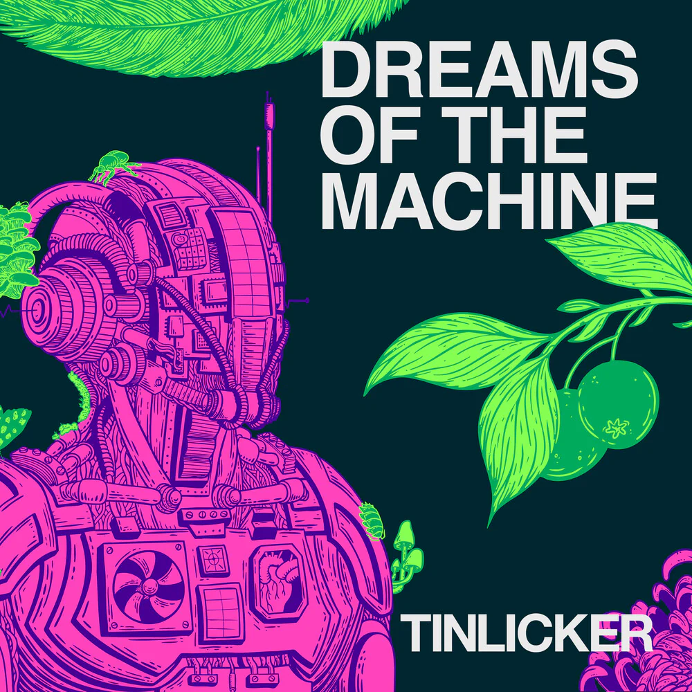 Pre-Order: Tinlicker - Dreams Of The Machine [LP]