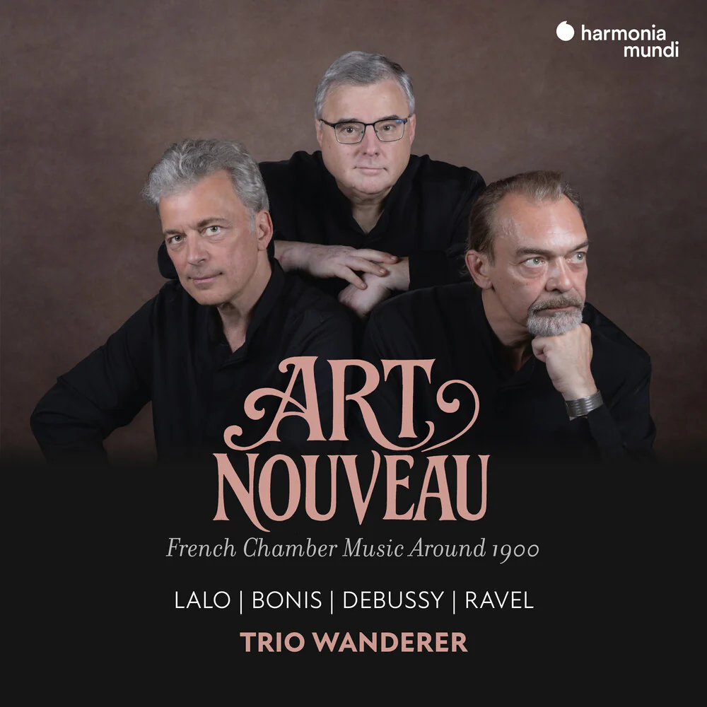 Trio Wanderer - Art Nouveau: French Chamber Music Around 1900 [CD]
