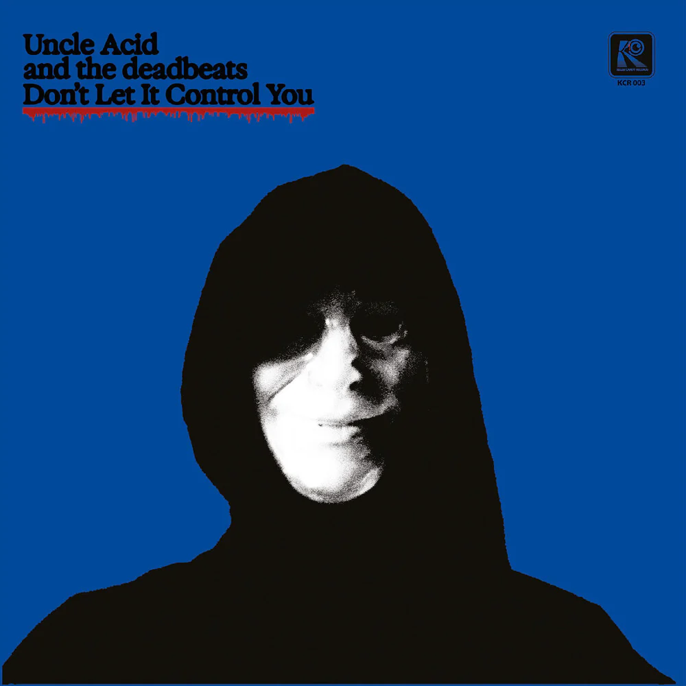 Pre-Order: Uncle Acid & The Deadbeats - Don't Let It Control You [Blue]