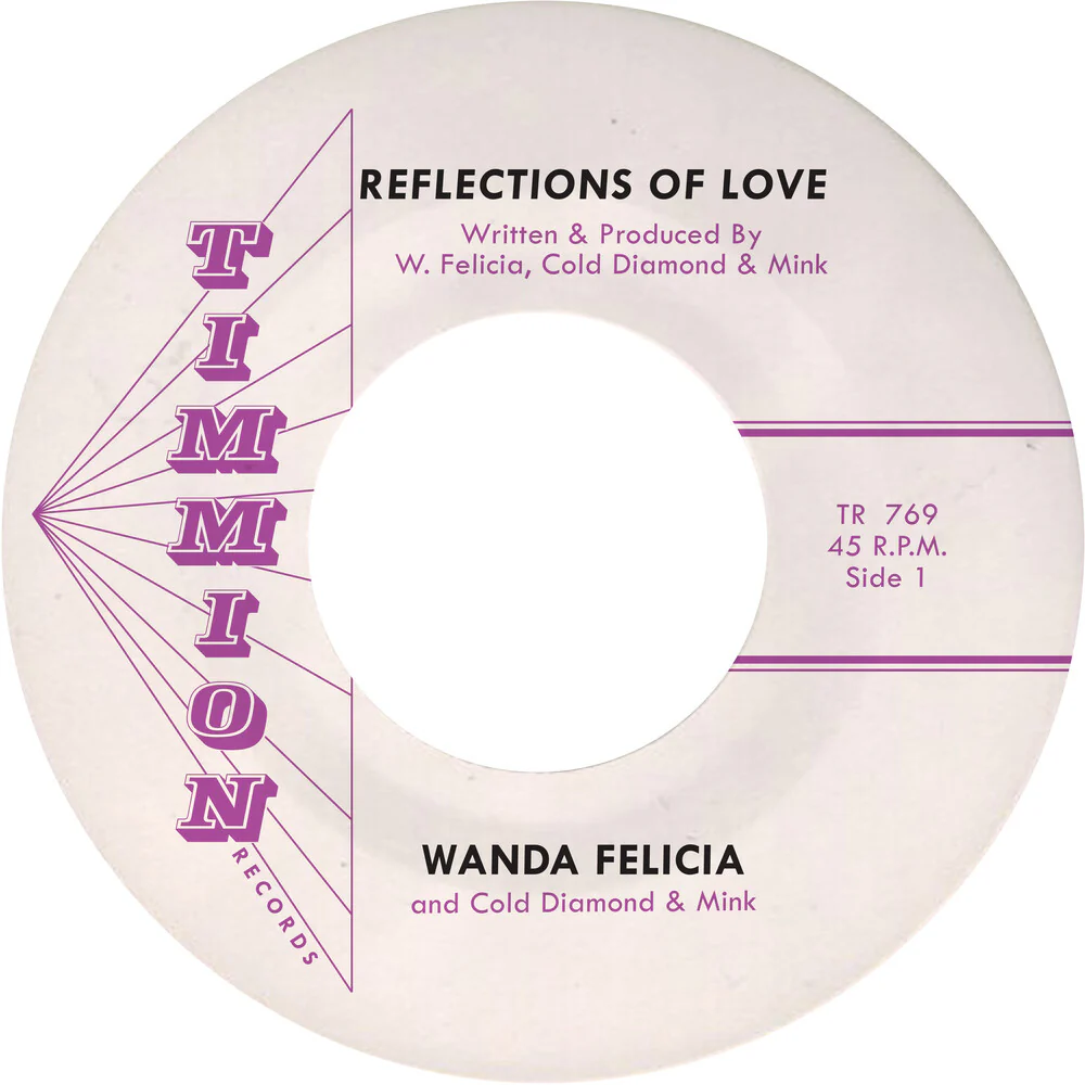 Wanda Felicia / Cold Diamond & Mink - Reflections Of Love [7" Vinyl]