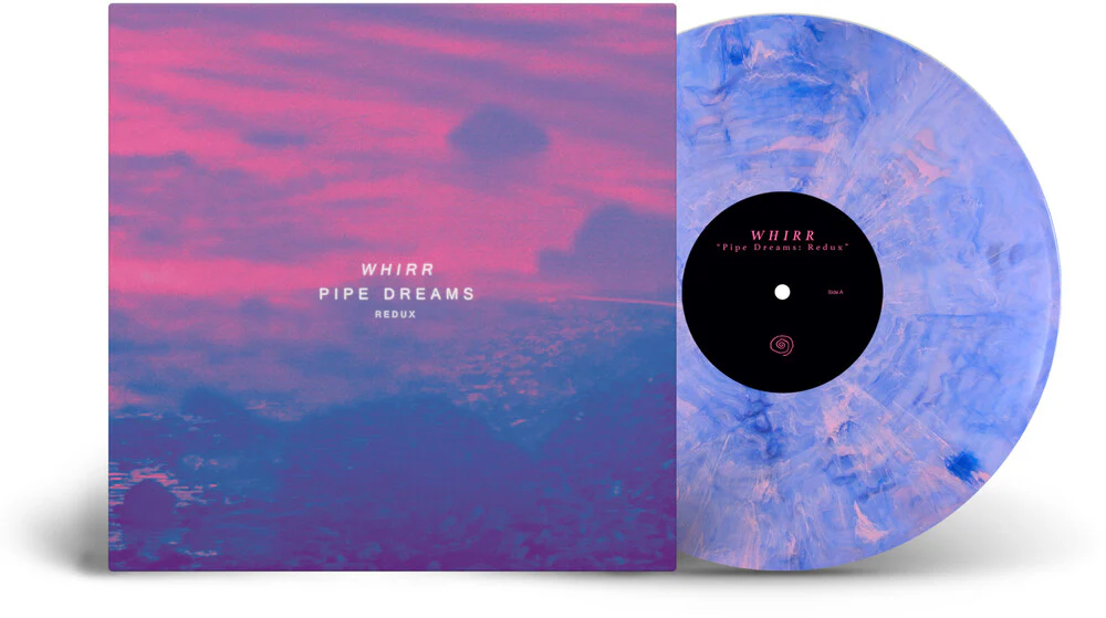 Pre-Order: Whirr - Pipe Dreams Redux (Blue) [Colored Vinyl] (Pnk) (Mrb)