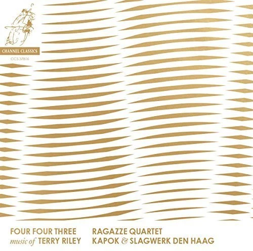 Ragazze Quartet - Four Four Three - Music Of Terry Riley [CD]