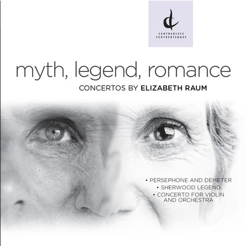 Raum / / Golani / Sawa / Kellan / Cheng - Myth Legend Romance-Concertos By Elizabeth Raum [CD]