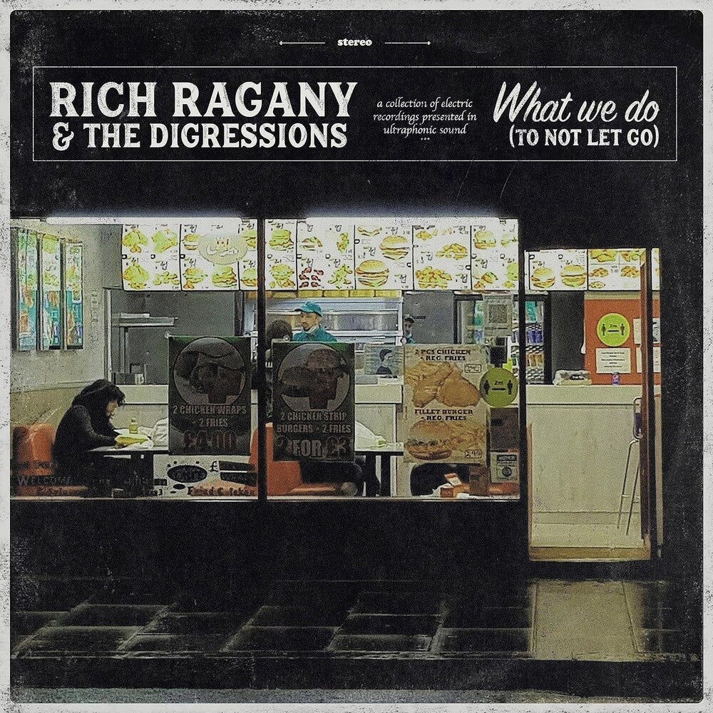Rich Ragany  & The Digressions - What We Do (To Not Let Go) (Uk) [CD]