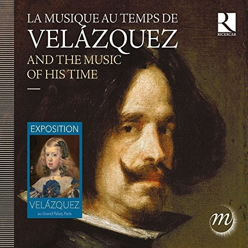 Romero / Cappella Mediterranea / Choeur De Chambre - Velazquez & the Music of His Time [CD]
