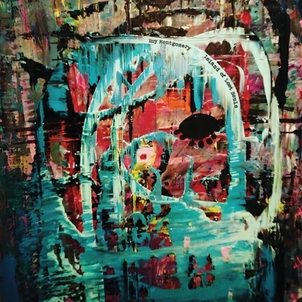 Roy Montgomery - Island Of Lost Souls [LP]