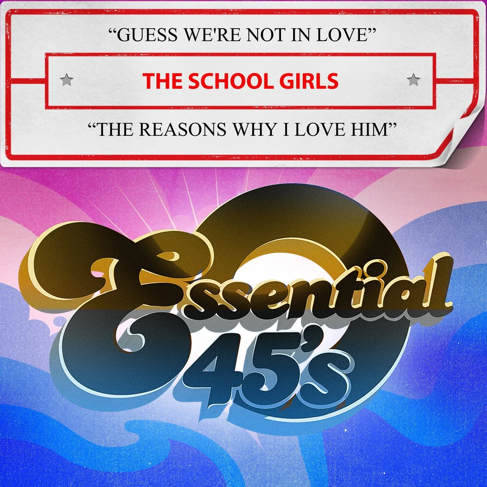 School Girls - Guess We're Not In Love / The Reasons Why (Mod) [CD]