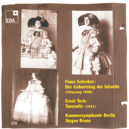 Schreker / Toch / Bcs / Bruns - Birthday of the Infanta / Dance Suite Op 30 [CD]