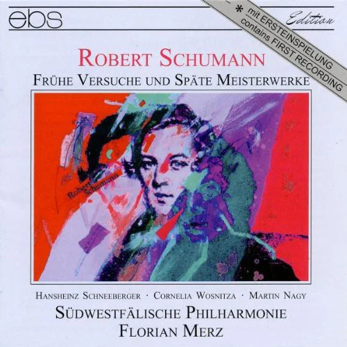 Schumann / Schneeberger / Wosnitza / Nagy - Fruhe Versuche Und Spate Meist [CD]