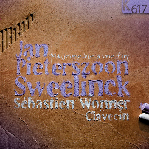 Sebastien Wonner - Jan Pieterszoon Sweelinck: Ma Jeune Vie [CD]