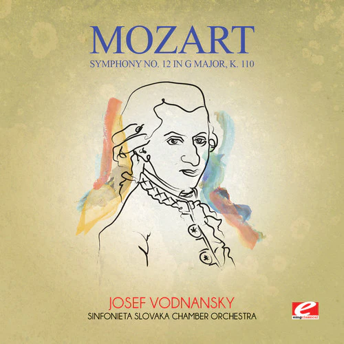 Sinfonieta Slovaka Chamber Orchestra - Symphony No. 12 in G Major K. 110 [CD]