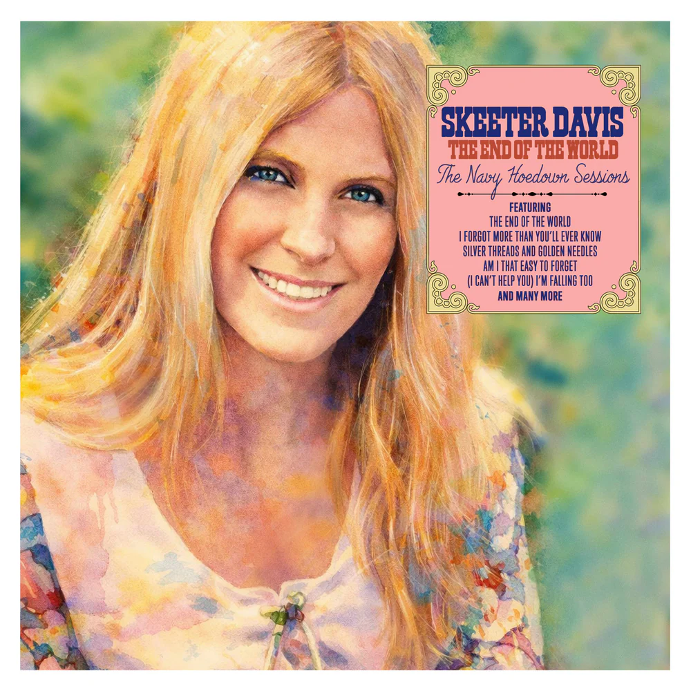 Skeeter Davis - The End of the World: The Navy Hoedown Sessions [RSD 2026]