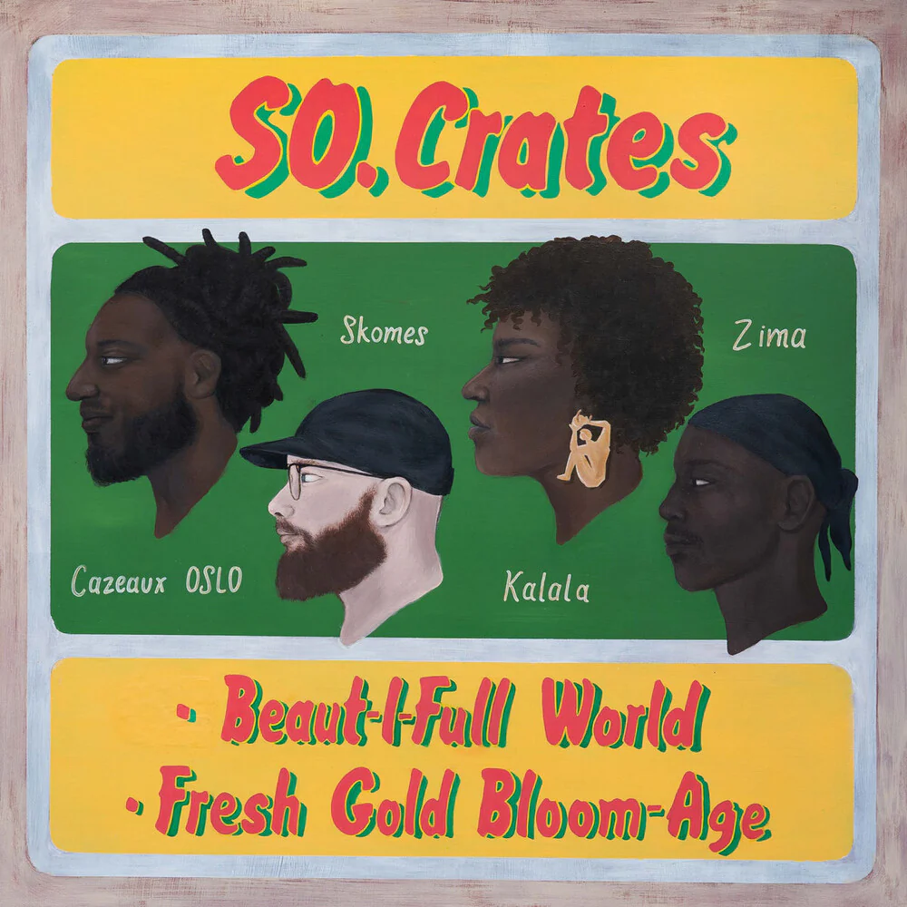 SO.Crates - Beaut-I-Full World / Fresh Gold Bloom-Age [LP]