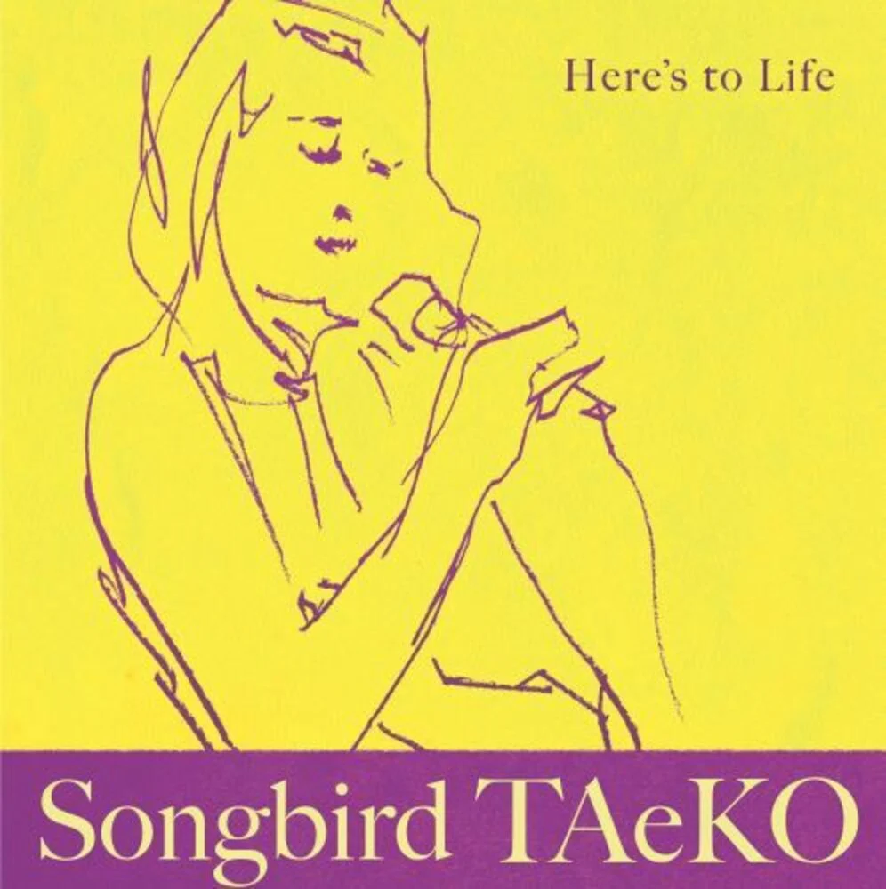 Songbird Taeko (Taeko Fukao) - Here's To Life [CD]