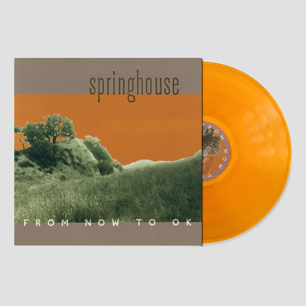 Springhouse - From Now to OK -  [Clear Orange LP]