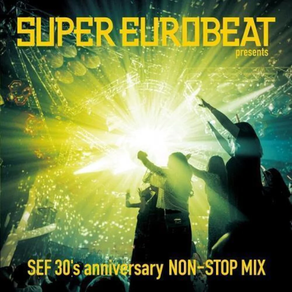 Super Eurobeat - Presents Sef 30's Anniversary Non-Stop Mix (Jpn) [CD]