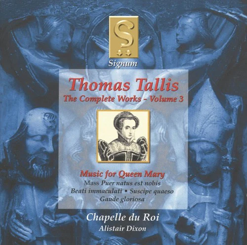 Tallis / Chapelle Du Roi / Dixon - Complete Works 3: Music for Queen Mary [CD]