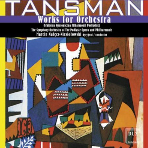 Tansman / Podlasian Phil Orch / Natecz-Niesiolowsk - Works for Orchestra [CD]