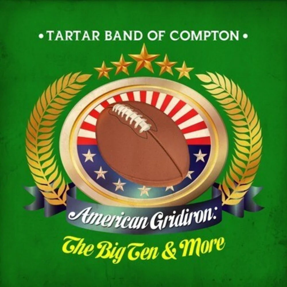 Tartar Band Of Compton - American Gridiron: Big Ten & More [CD]