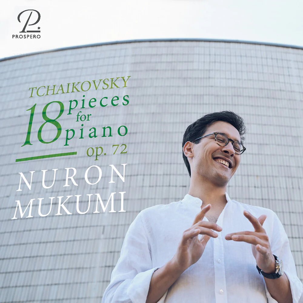Tchaikovsky / Mukumi, Nuron - Tchaikovsky: 18 Klavierstucke Op. 72 Nocturne in cis-moll [CD]