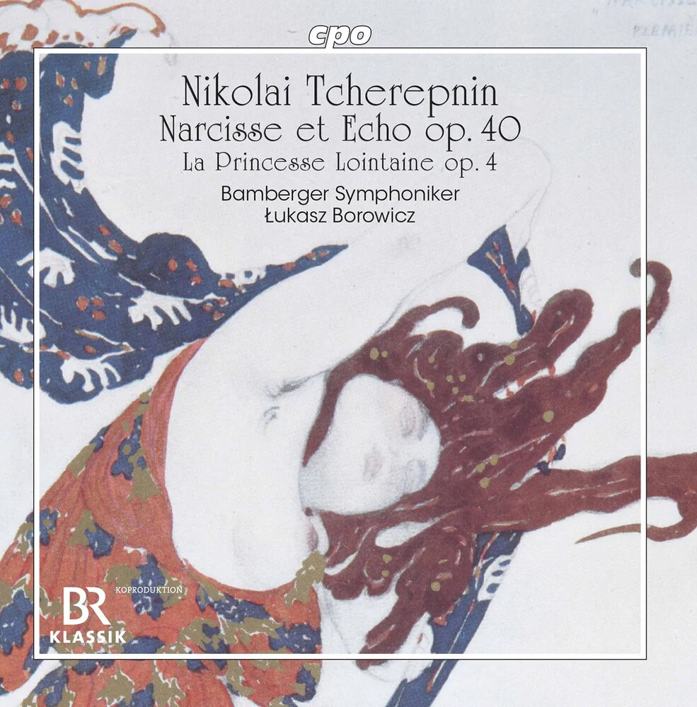 Tcherepnin / Bamberger Symphoniker / Borowicz - Narcisse Et Echo 40 [CD]