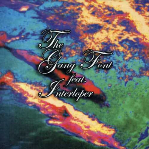 The Gang Font - Gang Font Featuring Interloper [CD]