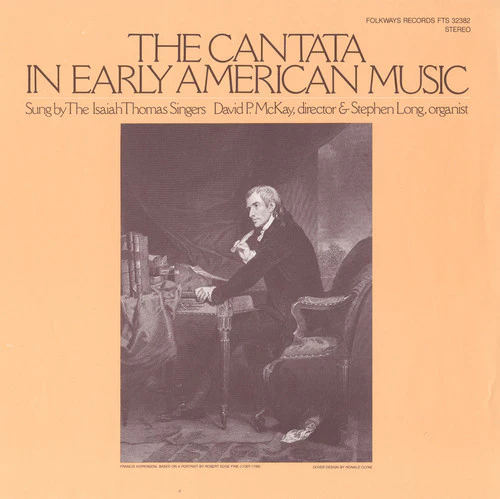The Isaiah Thomas Singers - The Cantata in Early American Music [CD]