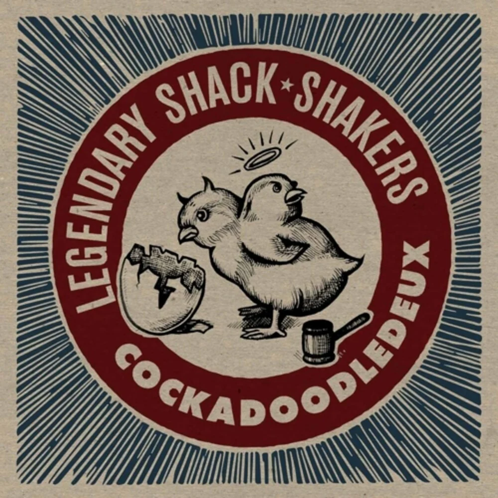 The Legendary Shack Shakers - Cockadoodledeux [LP]